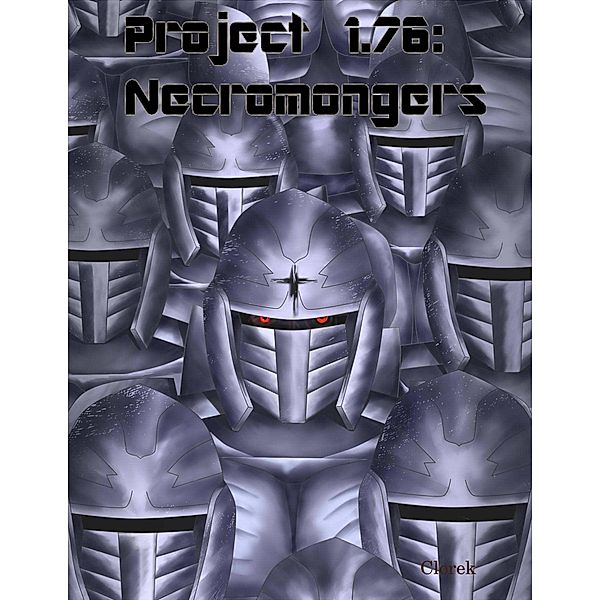 Project 1.76 :Necromongers, Clorek