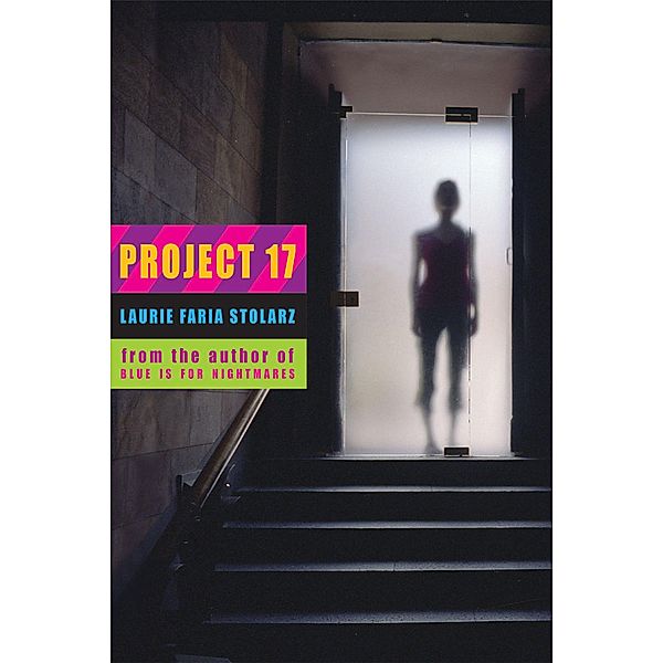 Project 17, Laurie Faria Stolarz