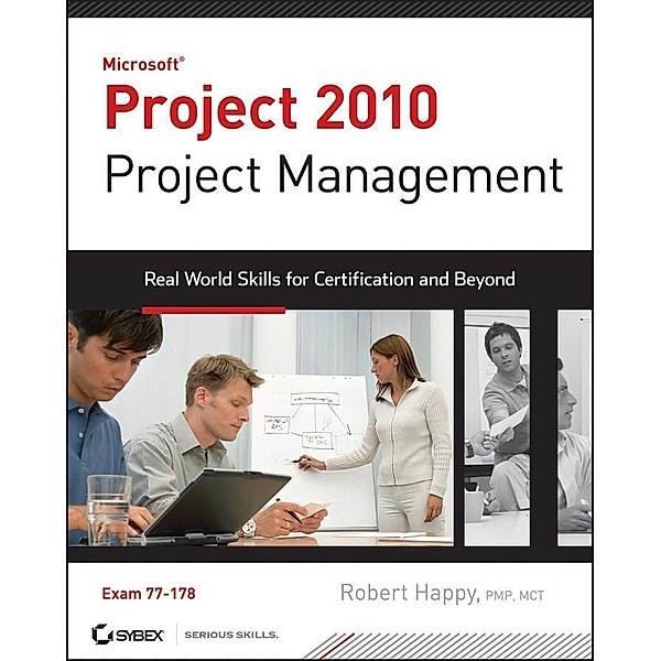Project 2010 Project Management, Robert Happy