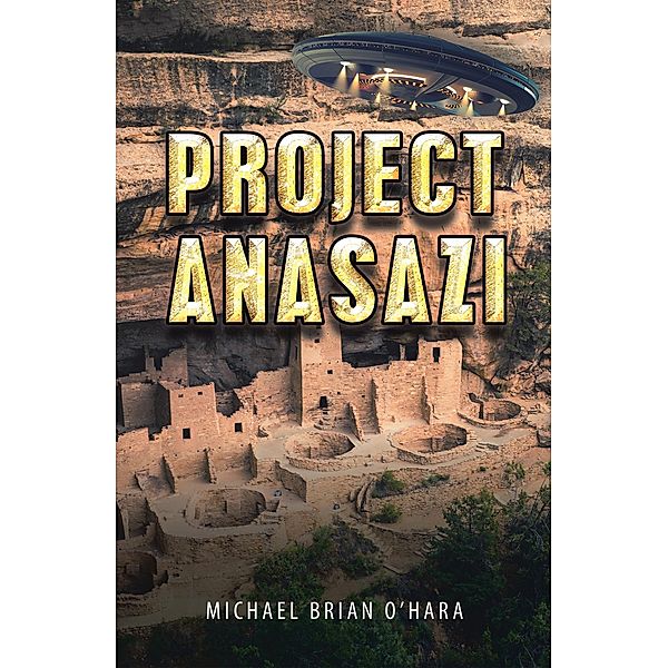 Project Anasazi, Michael Brian O'Hara