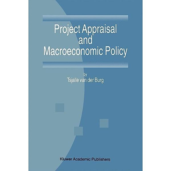 Project Appraisal and Macroeconomic Policy, T. van der Burg