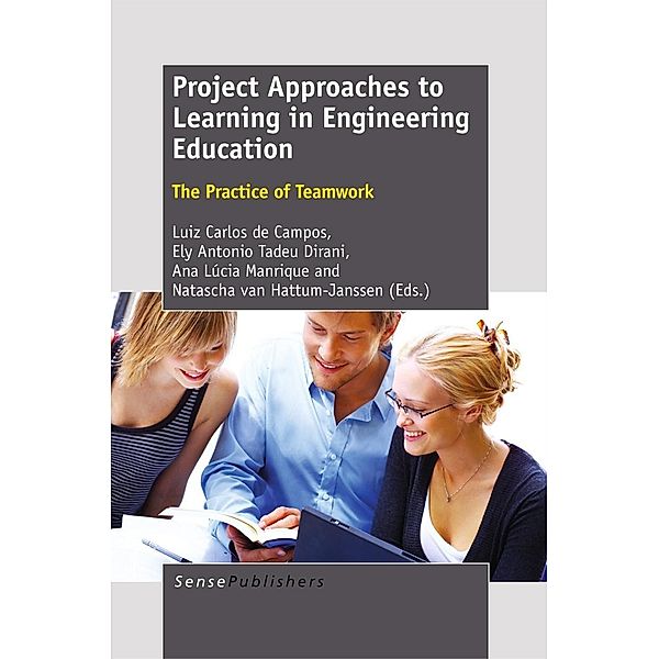 Project Approaches to Learning in Engineering Education:The Practice of Teamwork, Luiz Carlos De Campos, Ely Anotonio Tadeu Dirani, Ana Lucia Manrique