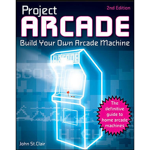 Project Arcade, w. CD-ROM, John Saint Clair