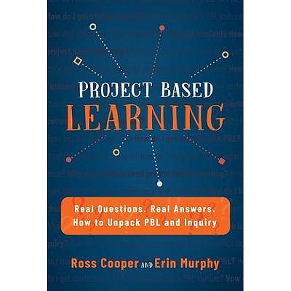 Project Based Learning, Ross Cooper, Erin Murphy