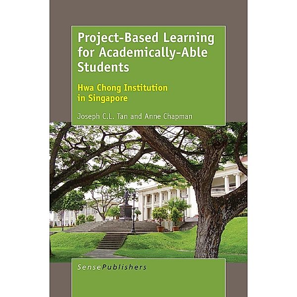 Project-Based Learning for Academically-Able Students, Joseph C. L Tan