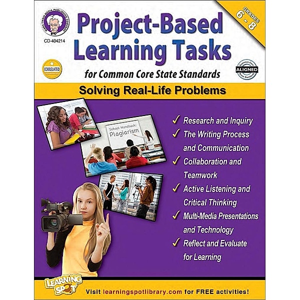 Project-Based Learning Tasks for Common Core State Standards, Grades 6 - 8, Schyrlet Cameron