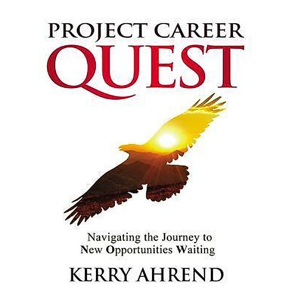 Project Career QUEST, Kerry Ahrend