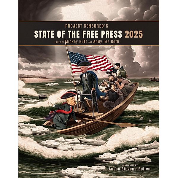 Project Censored's State of the Free Press 2025