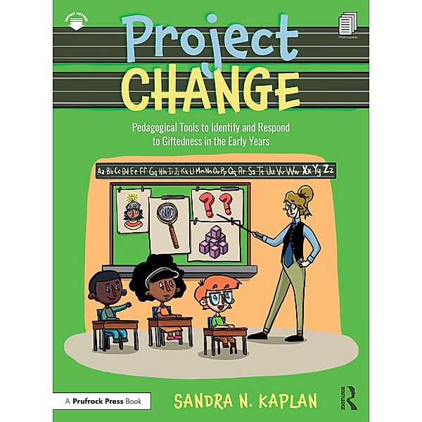 Project CHANGE, Sandra N. Kaplan