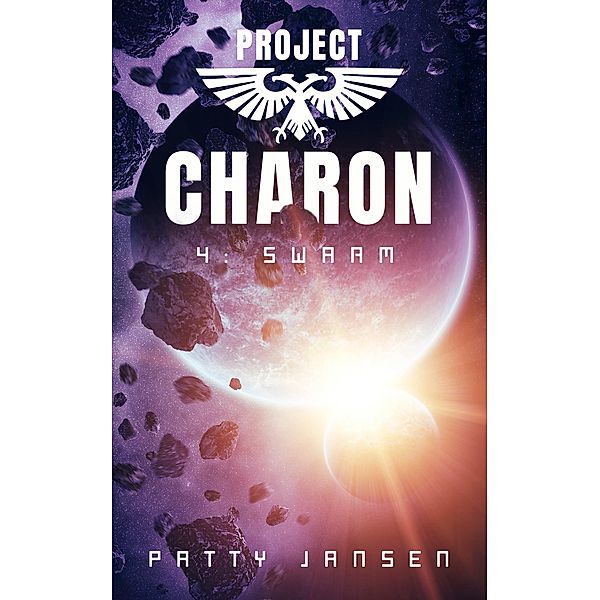 Project Charon 4: Swarm / Project Charon, Patty Jansen