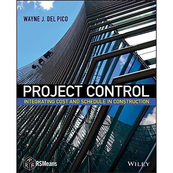 Project Control / RSMeans, Wayne J. Del Pico