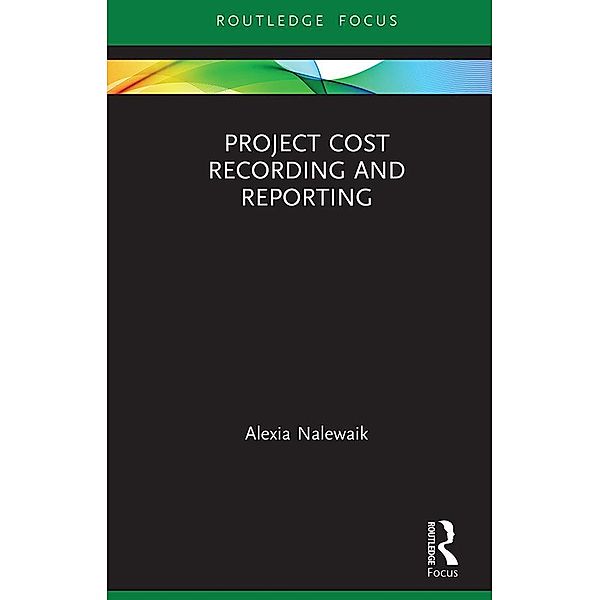 Project Cost Recording and Reporting, Alexia Nalewaik