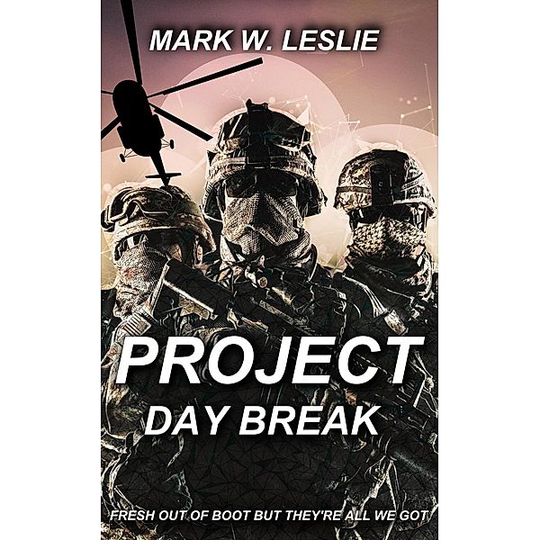 Project Daybreak, Mark W Leslie