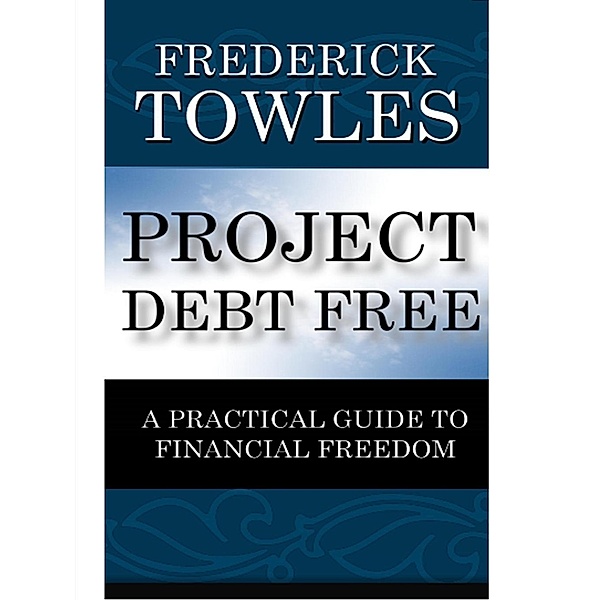 Project Debt Free, Frederick O. Towles