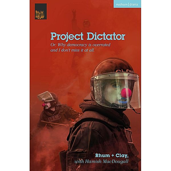 Project Dictator / Modern Plays, Rhum Clay