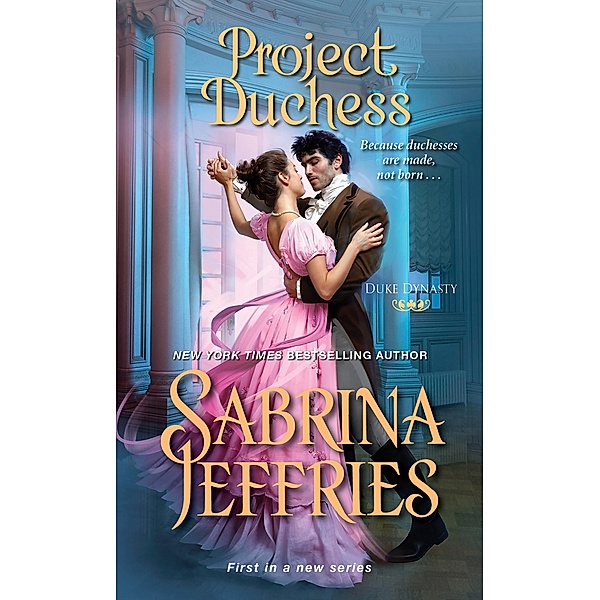 Project Duchess / Duke Dynasty Bd.1, Sabrina Jeffries