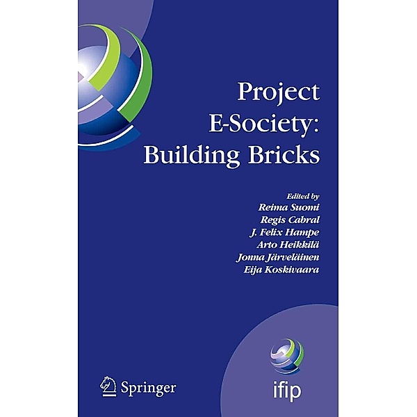 Project E-Society: Building Bricks / IFIP Advances in Information and Communication Technology Bd.226