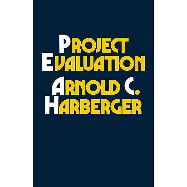 Project Evaluation, Arnold C. Harberger