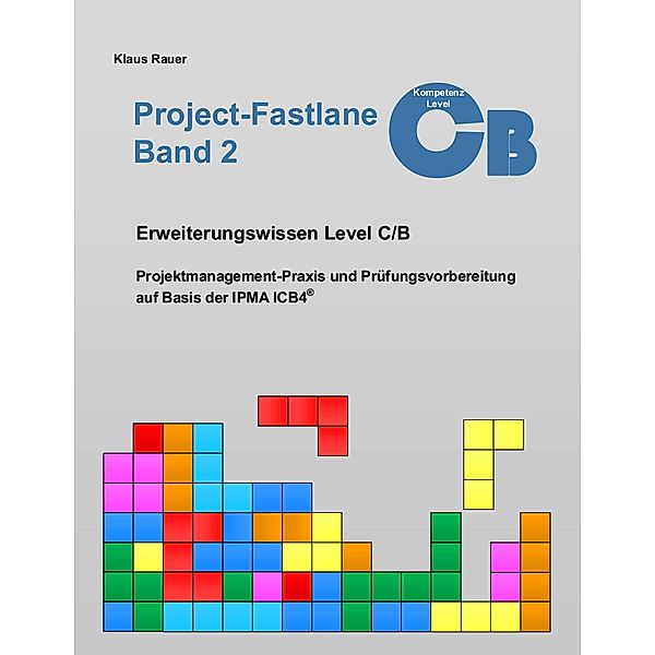 Project-Fastlane - Kompetenzlevel C/B, Klaus Rauer