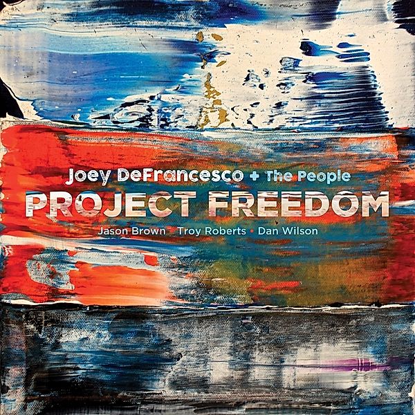 Project Freedom, Joey DeFrancesco