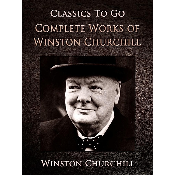 Project Gutenberg Complete Works of Winston Churchill, Winston Churchill