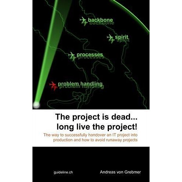Project Is Dead... Long Live The Project!, Andreas von Grebmer