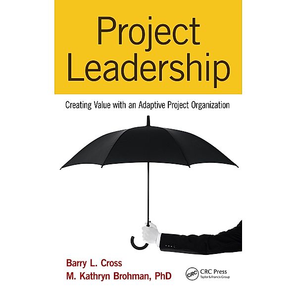 Project Leadership, Barry L. Cross, M. Kathryn Brohman