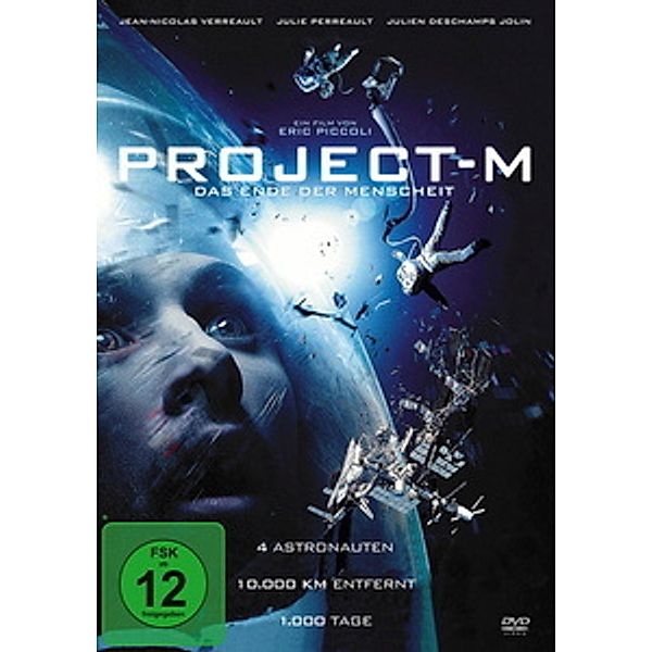 Project-M - Das Ende der Menschheit, Julien Deschamps Jolin, Eric Piccoli, Mario J. Ramos