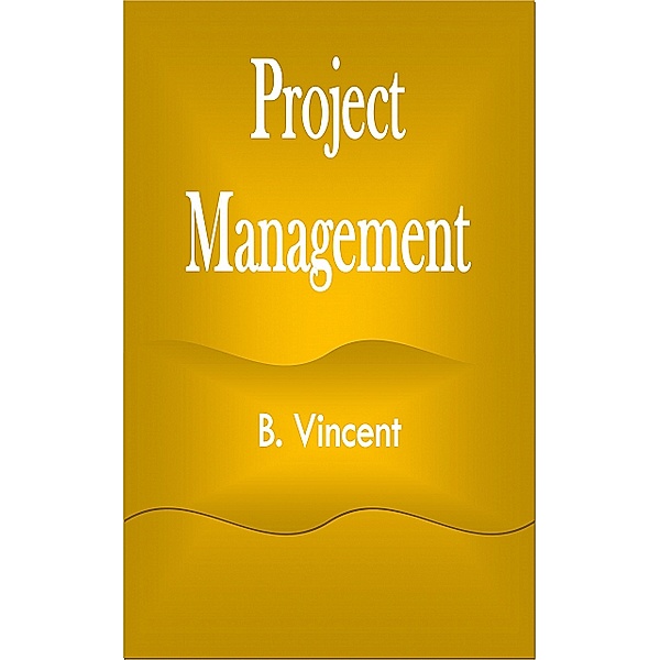 Project Management, B. Vincent