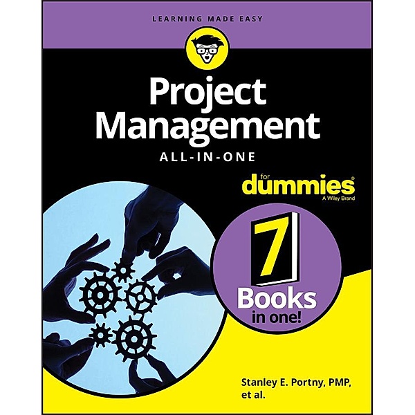 Project Management All-in-One For Dummies, Stanley E. Portny
