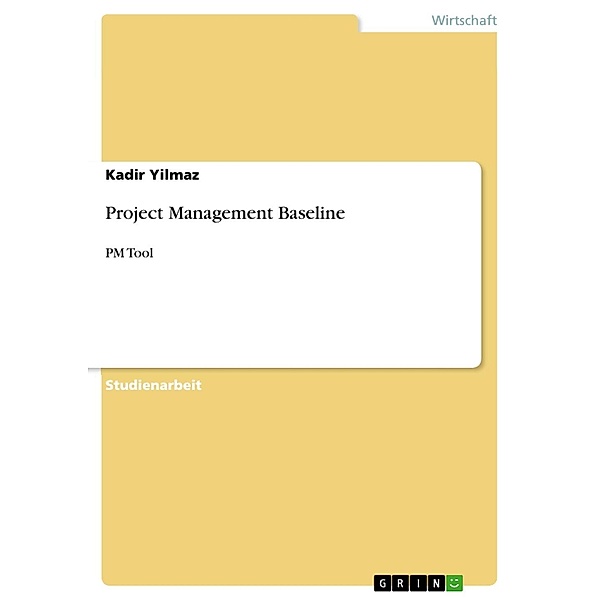 Project Management Baseline, Kadir Yilmaz
