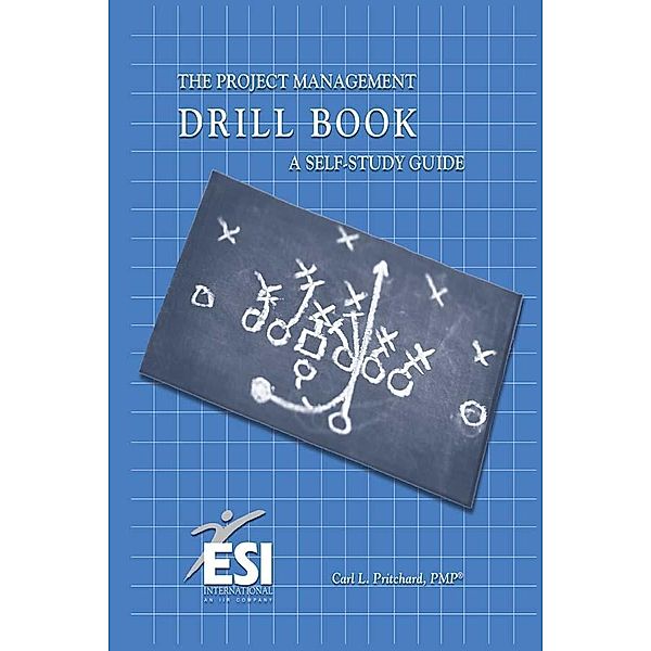 Project Management Drill Book, Carl L. Pritchard