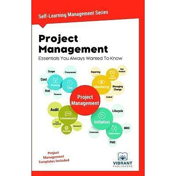 Project Management Essentials You Always Wanted To Know, Vibrant Publishers