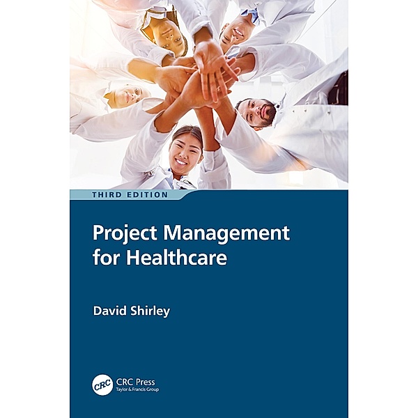Project Management for Healthcare, David Shirley