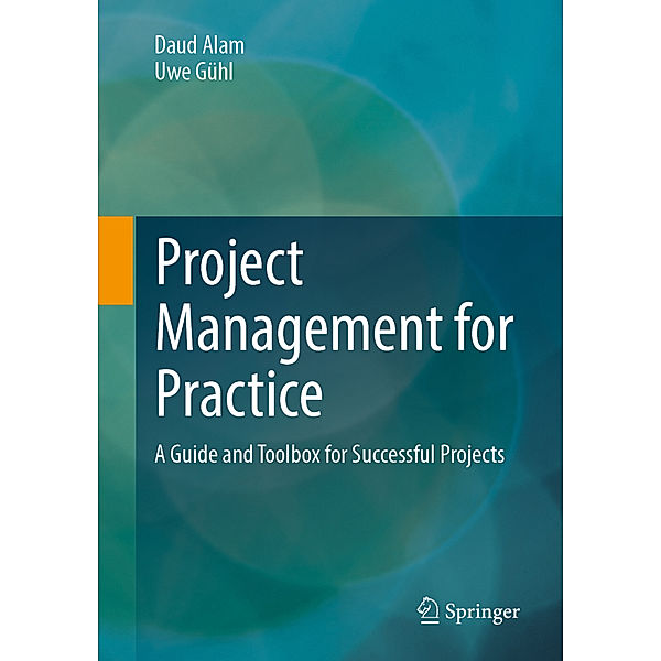 Project Management for Practice, Daud Alam, Uwe Gühl