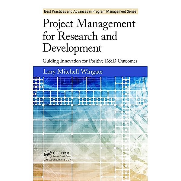 Project Management for Research and Development, Lory Mitchell Wingate