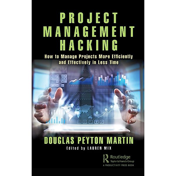 Project Management Hacking, Douglas Martin