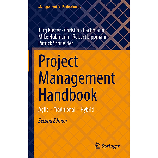 Project Management Handbook, Jürg Kuster, Christian Bachmann, Mike Hubmann, Robert Lippmann, Patrick Schneider