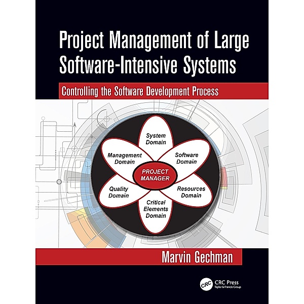 Project Management of Large Software-Intensive Systems, Marvin Gechman