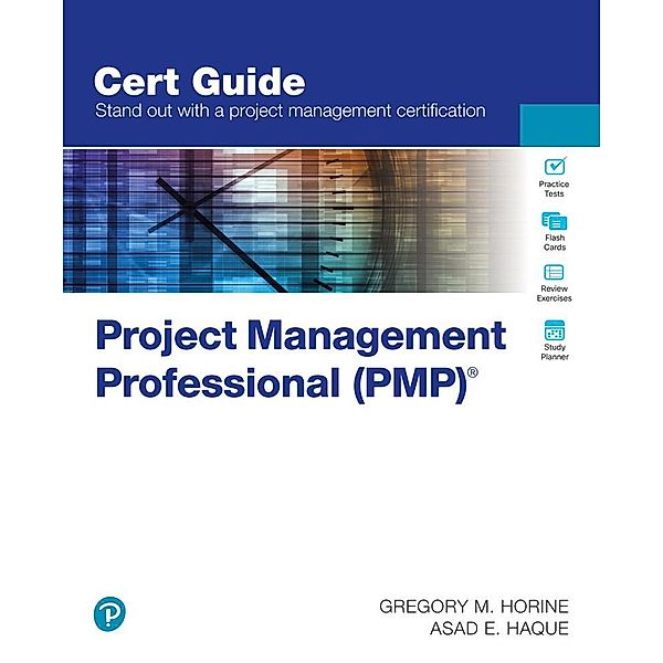 Project Management Professional (PMP) Pearson uCertify Course Access Code Card, Gregory M. Horine, Asad E. Haque