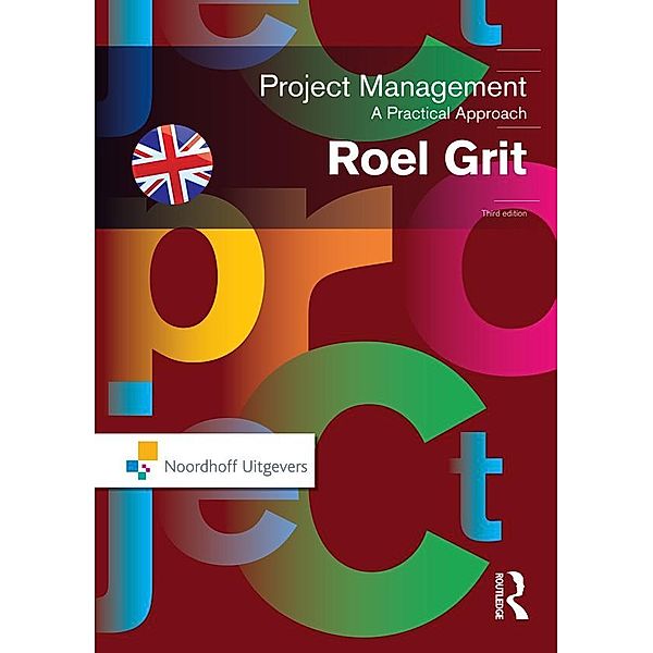 Project Management, Third Edition, Roel Grit