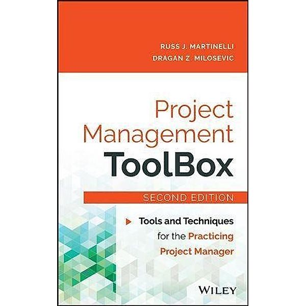 Project Management ToolBox, Russ J. Martinelli, Dragan Z. Milosevic