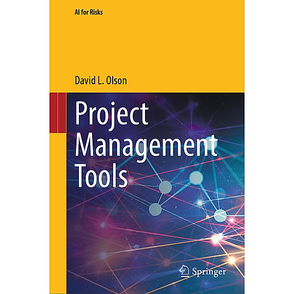 Project Management Tools, David L. Olson