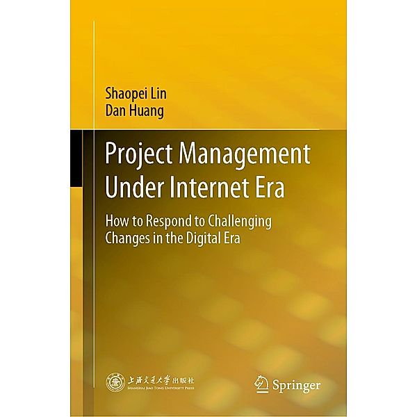 Project Management Under Internet Era, Shaopei Lin, Dan Huang