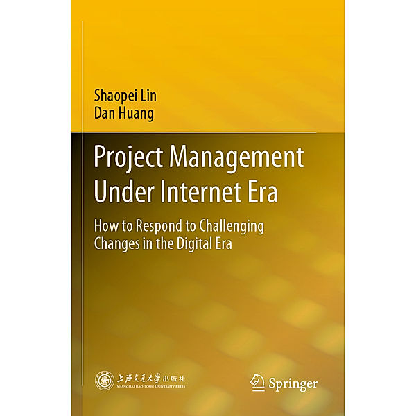 Project Management Under Internet Era, Shaopei Lin, Dan Huang