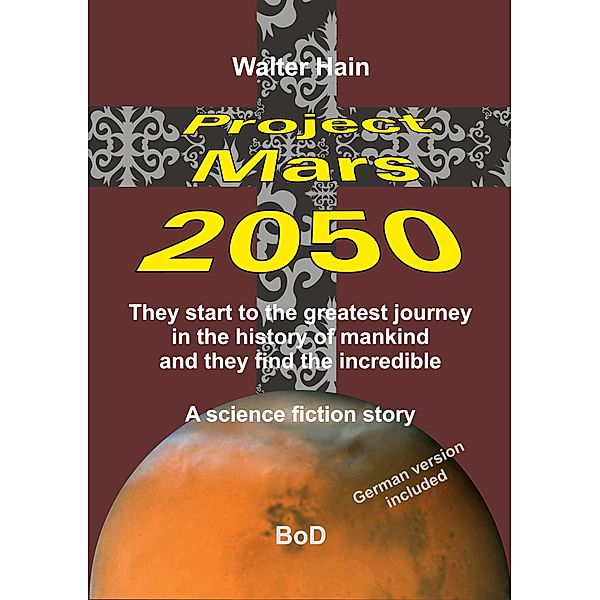 Project Mars 2050, Walter Hain