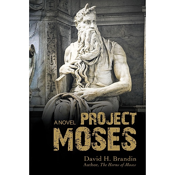 Project Moses, David H. Brandin