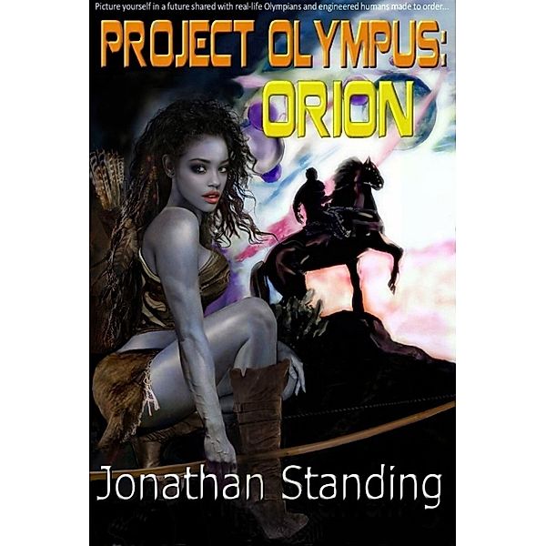 Project Olympus: Project Olympus: Orion, Jonathan Standing