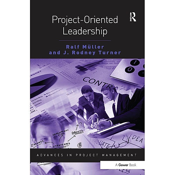 Project-Oriented Leadership, Ralf Muller, J Rodney Turner