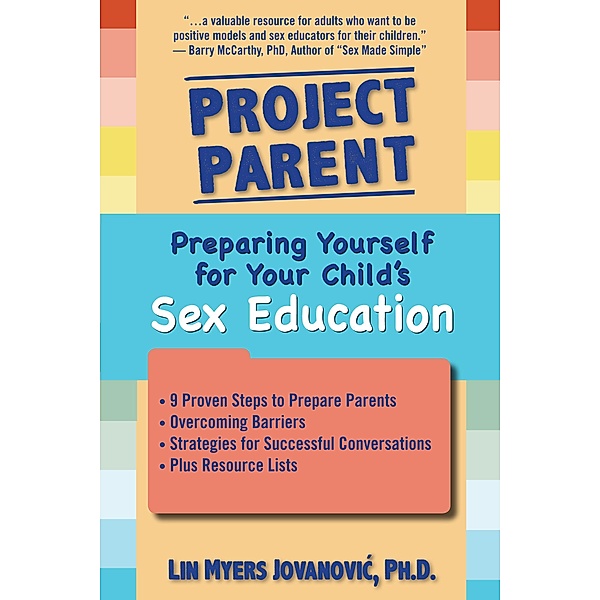 Project Parent: Preparing Yourself for your Child's Sex Education, Lin Myers Jovanovic